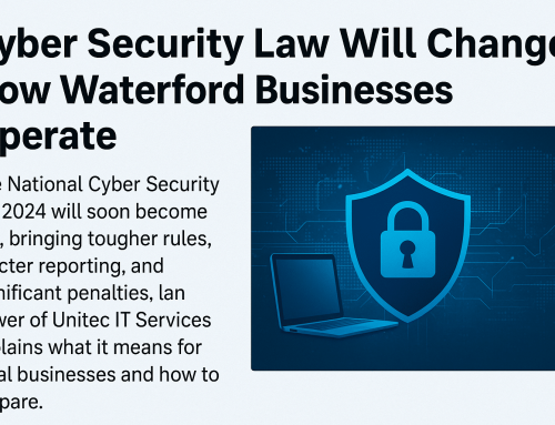 Cyber Security Law Will Change How Irish Businesses Operate