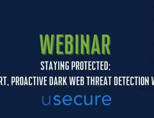 Webinar: Staying Protected: Smart, proactive dark web threat detection with usecure