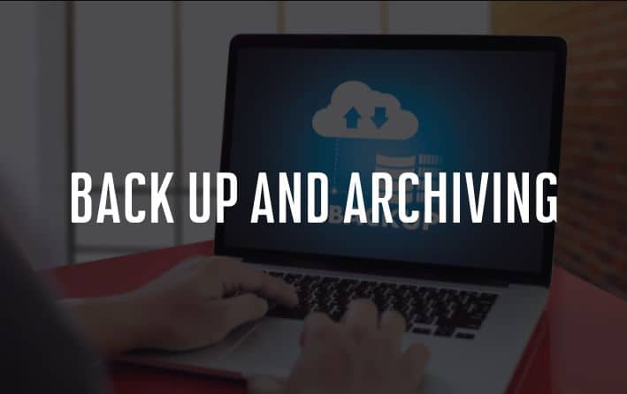 Backup and archiving