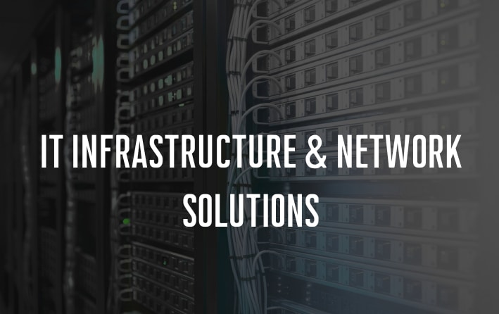it infrastructure & network solutions