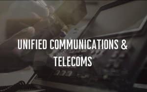 Unified Communications & Telecoms