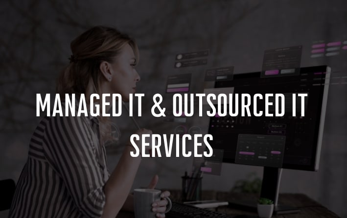 Managed IT & Outsourced IT Services