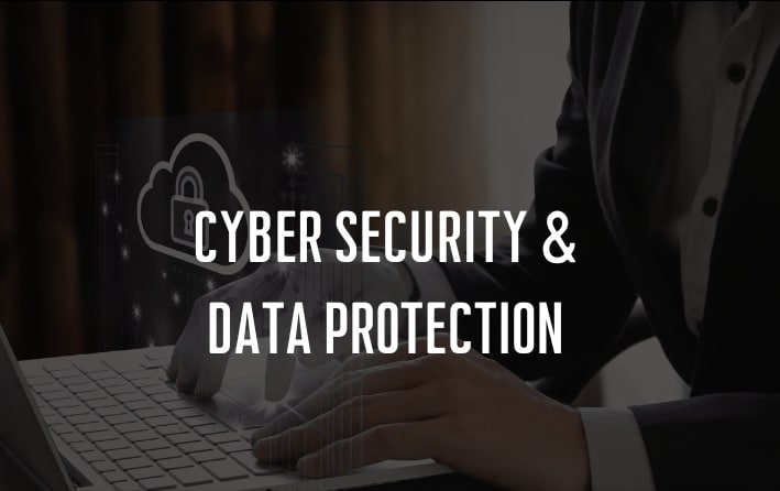 Cyber Security & Data Protection