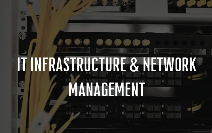 IT Infrastructure & Network Management Full IT infrastructure management Network management for LAN, WAN and Wi‑Fi Server management and performance optimisation Continuous system monitoring to prevent issues
