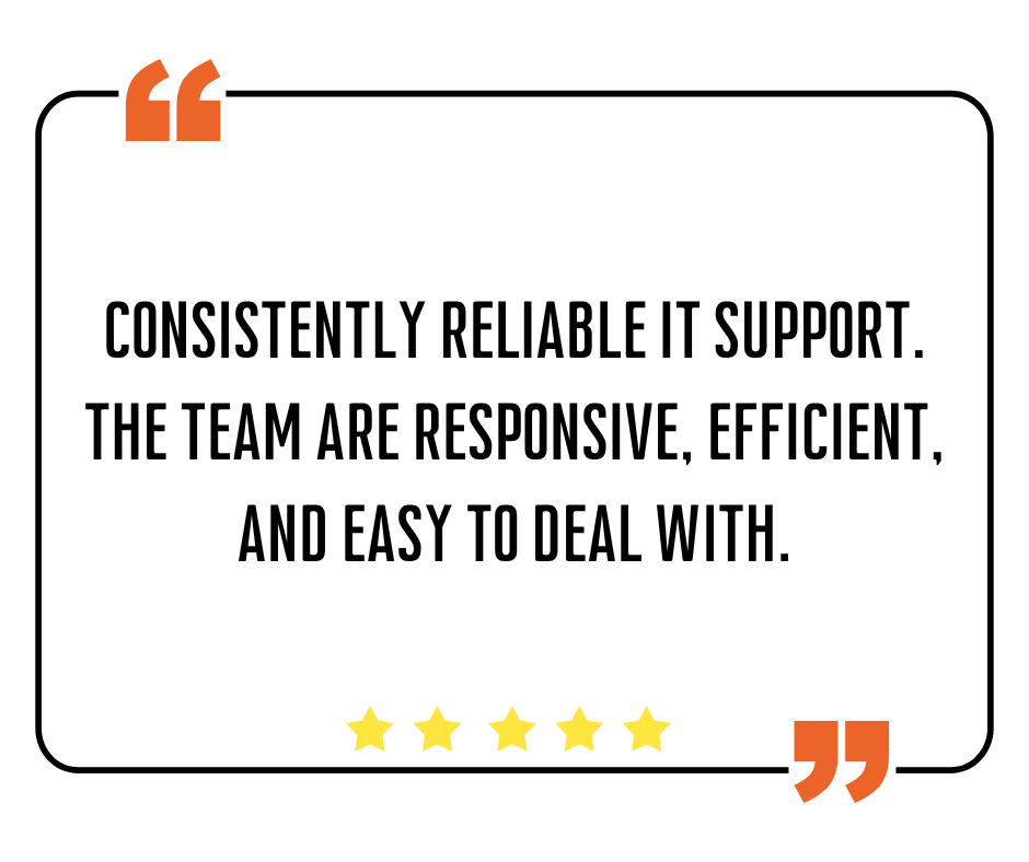 Testimonial 1 Reliable IT Support